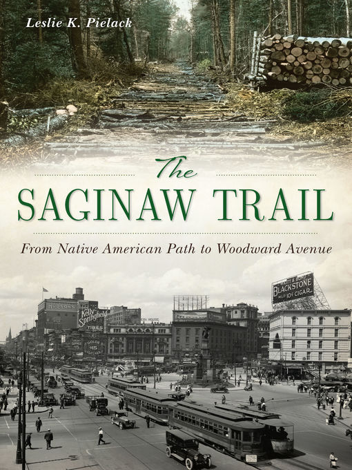 Title details for The Saginaw Trail by Leslie K. Pielack - Available